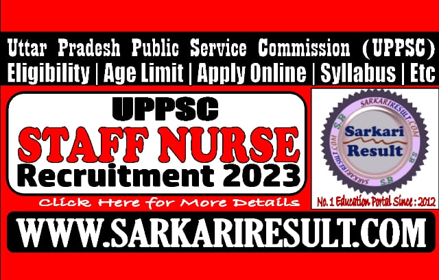 Sarkari Result UPPSC Staff Nurse Online Form 2023