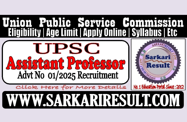 Sarkari Result UPSC Assistant Professor Recruitment 2025