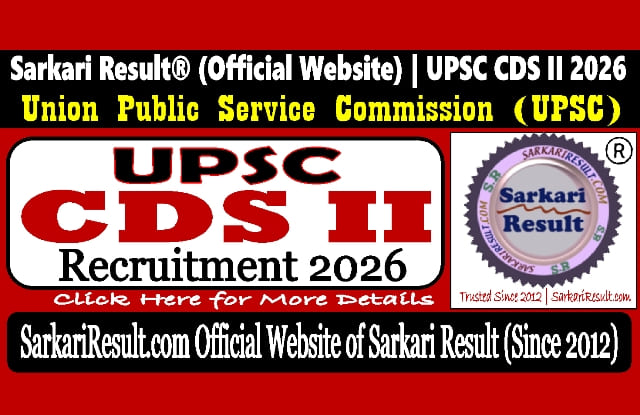 Sarkari Result UPSC CDS II Recruitment 2026