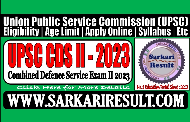 Sarkari Result UPSC CDS II 2023 Online Form