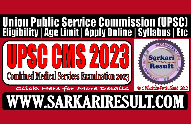 Sarkari Result UPSC CMS 2023 Online Form