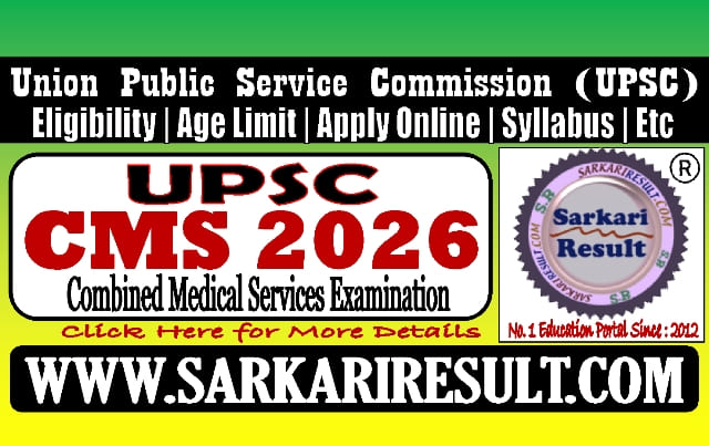 Sarkari Result UPSC CMS Recruitment 2026