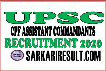 UPSC CAPF AC Recruitment 2020