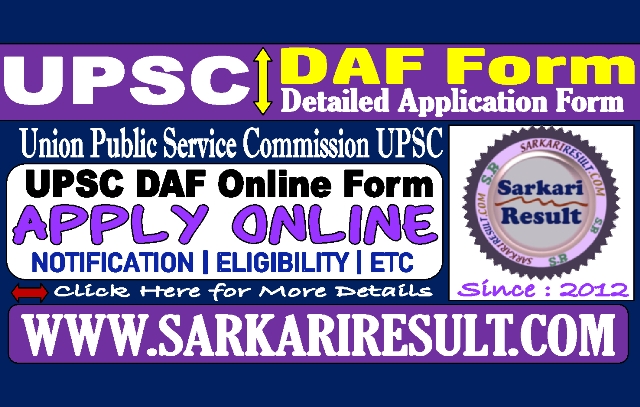 Sarkari Result CMS DAF Online Form 2022
