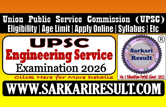 Sarkari Result UPSC Engineering Services Recruitment 2026