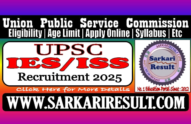 Sarkari Result UPSC IES ISS Recruitment 2025