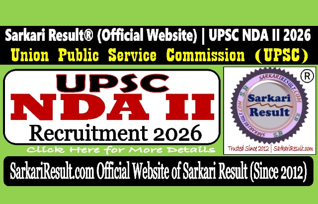 Sarkari Result UPSC NDA II Recruitment 2026