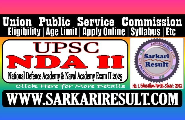 Sarkari Result UPSC NDA II Recruitment 2025