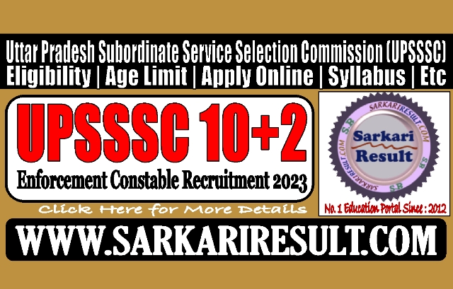 Sarkari Result UPSSSC Enforcement Constable Recruitment 2023
