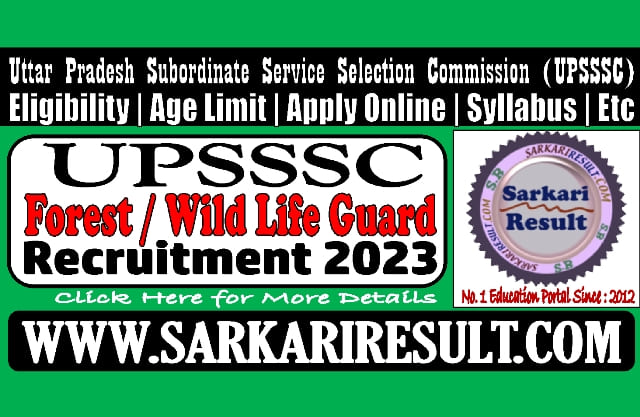Sarkari Result UPSSSC Forest Guard Online Form 2023