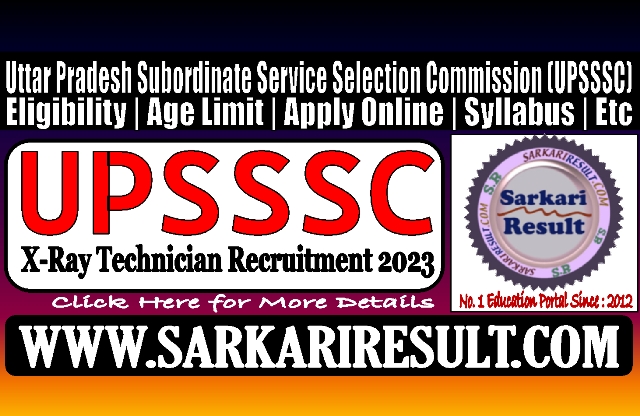 Sarkari Result UPSSSC X Ray Technician Online Form 2023