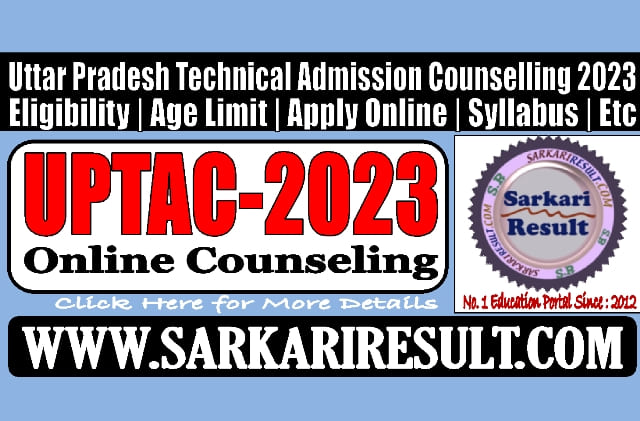 Sarkari Result UPTAC Online Counseling 2023