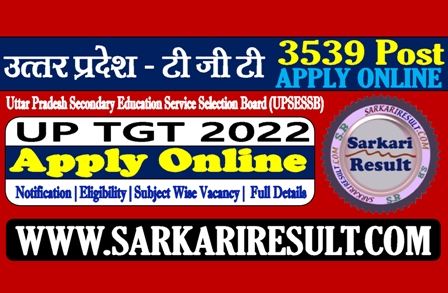 Sarkari Result UP TGT Online Form 2022
