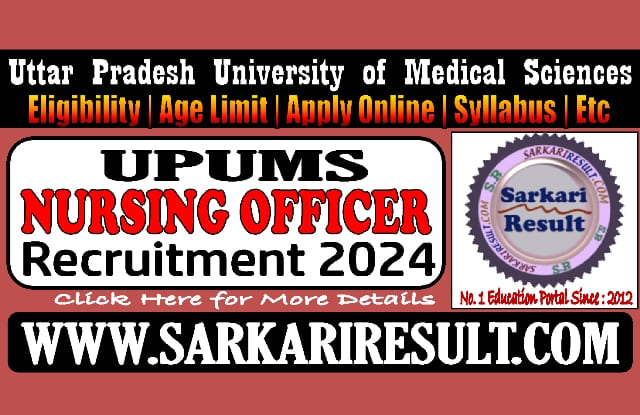 Sarkari Result UPUMS Nursing Officer Online Form 2024