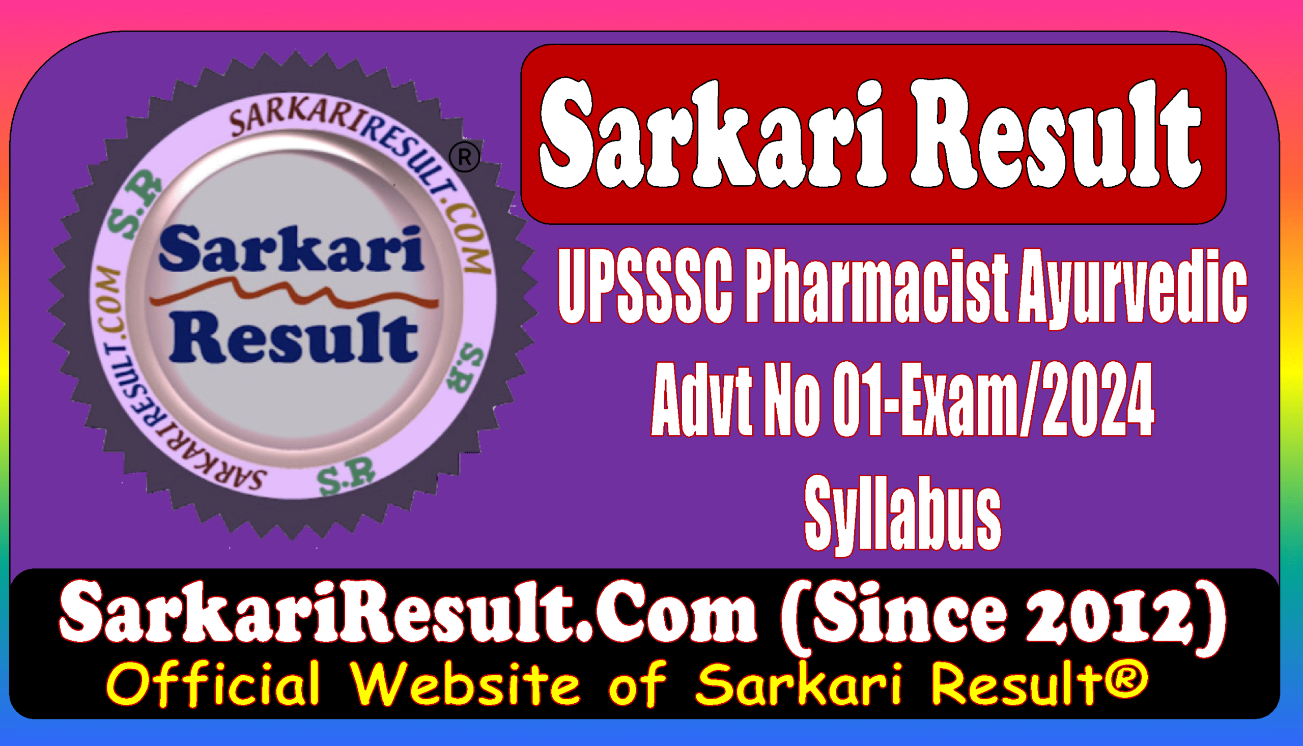 Result Flash : UPSSSC Pharmacist Ayurved 2024 Syllabus UPSSSC Pharmacist Ayurved 2024 Syllabus