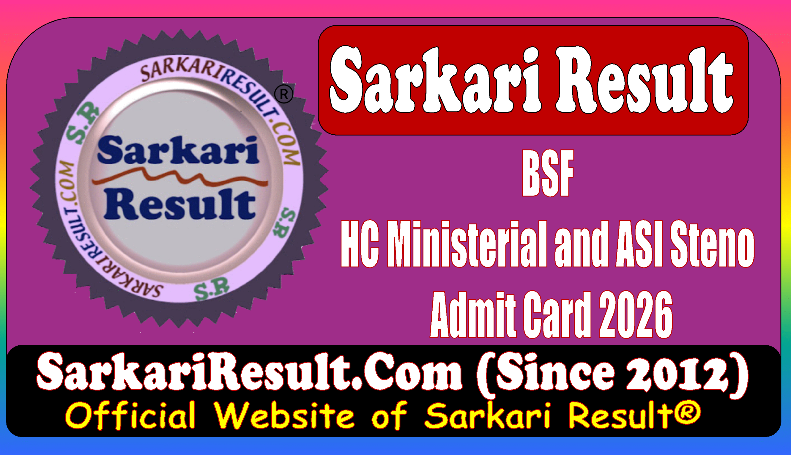 BSF HC Ministerial ASI Steno 2024 Admit Card Sarkari Result BSF HC Ministerial ASI Steno 2024 Admit Card