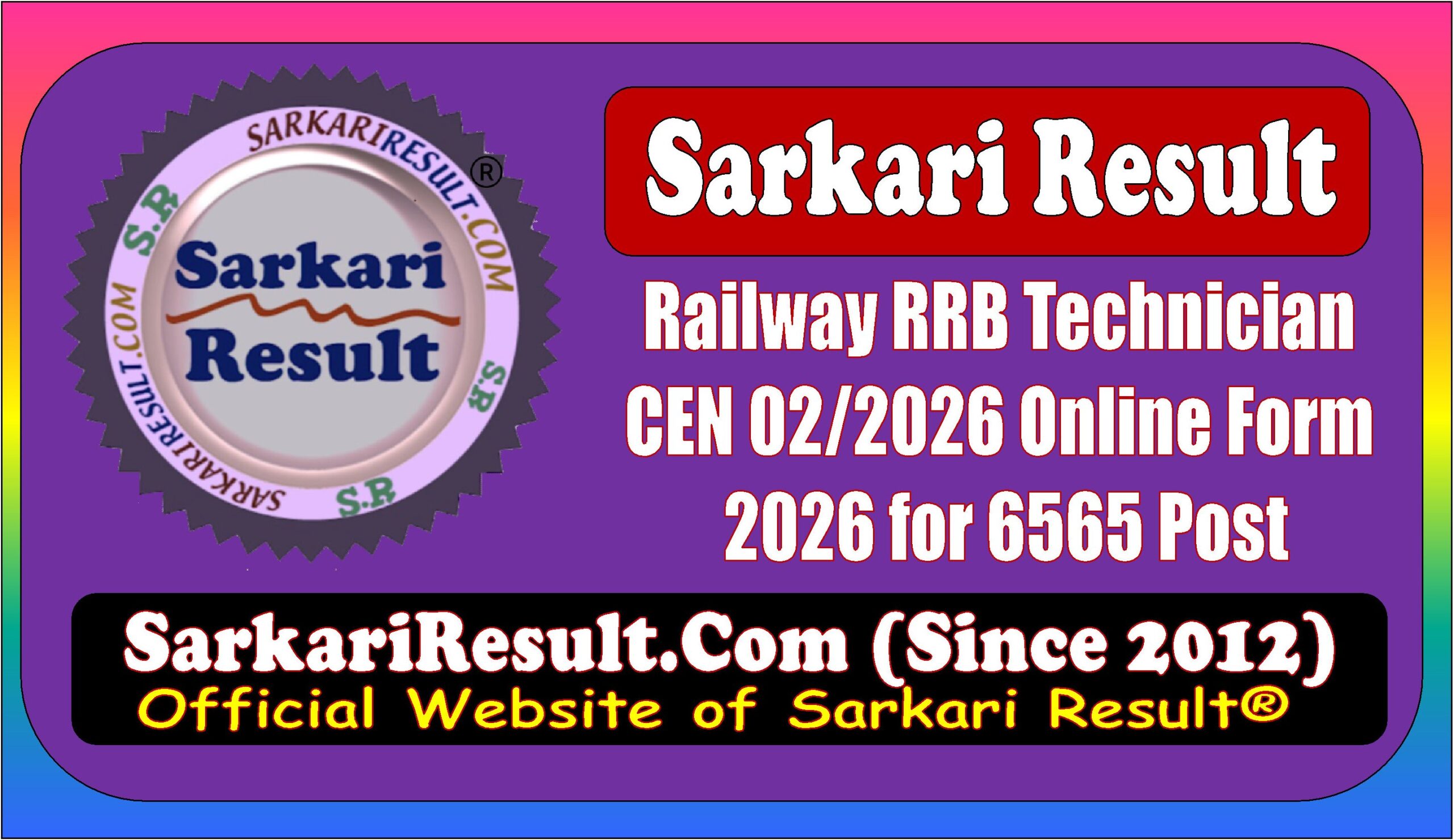 Railway RRB Technician CEN 02/2026 Online Form 2026 for 6565 Post Railway RRB Technician Online Form 2026 for 6565 Post