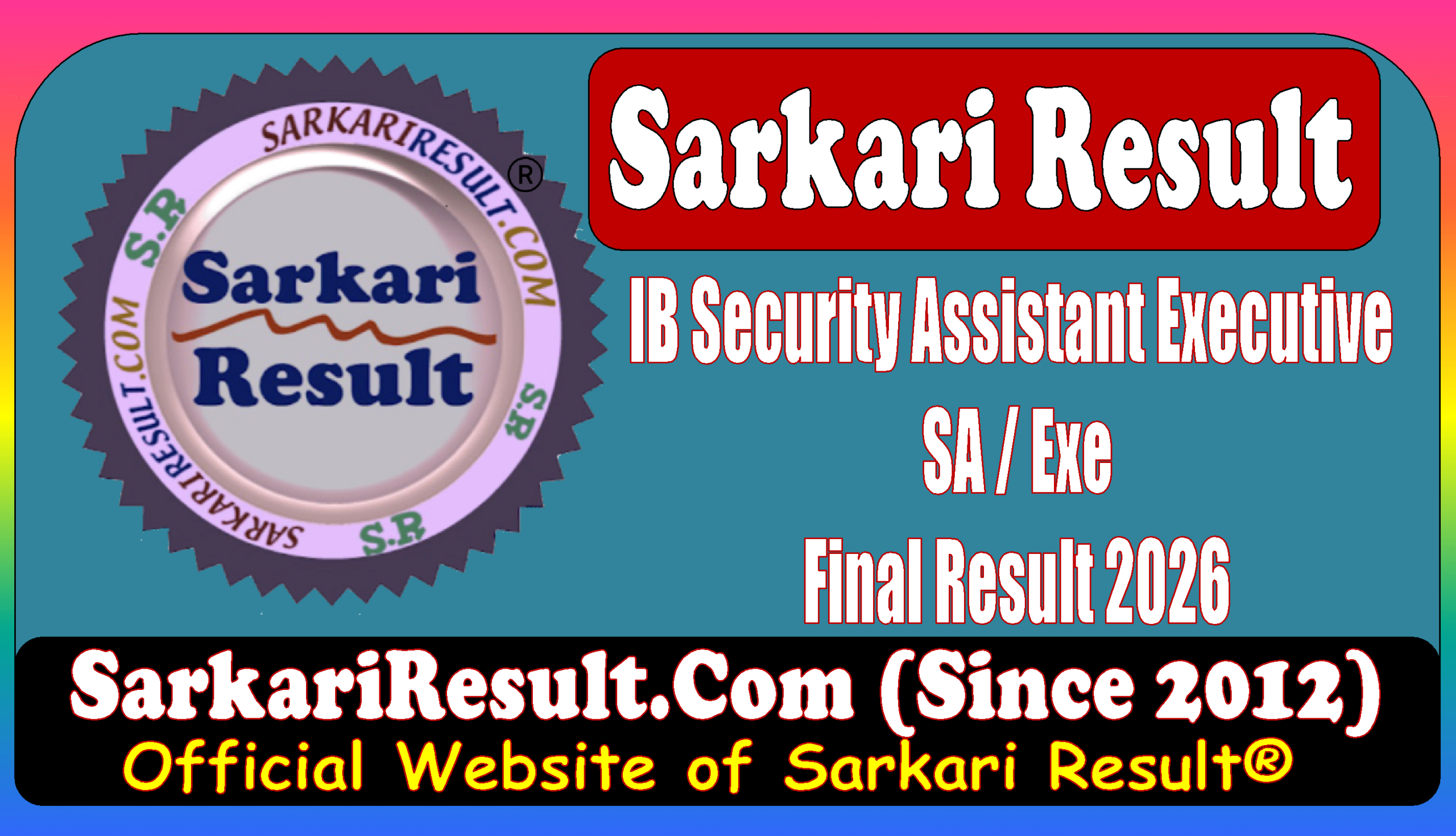 Sarkari Result MHA IB Security Assistant / Executive Final Result 2026 MHA IB Security Assistant / Executive Final Result 2026