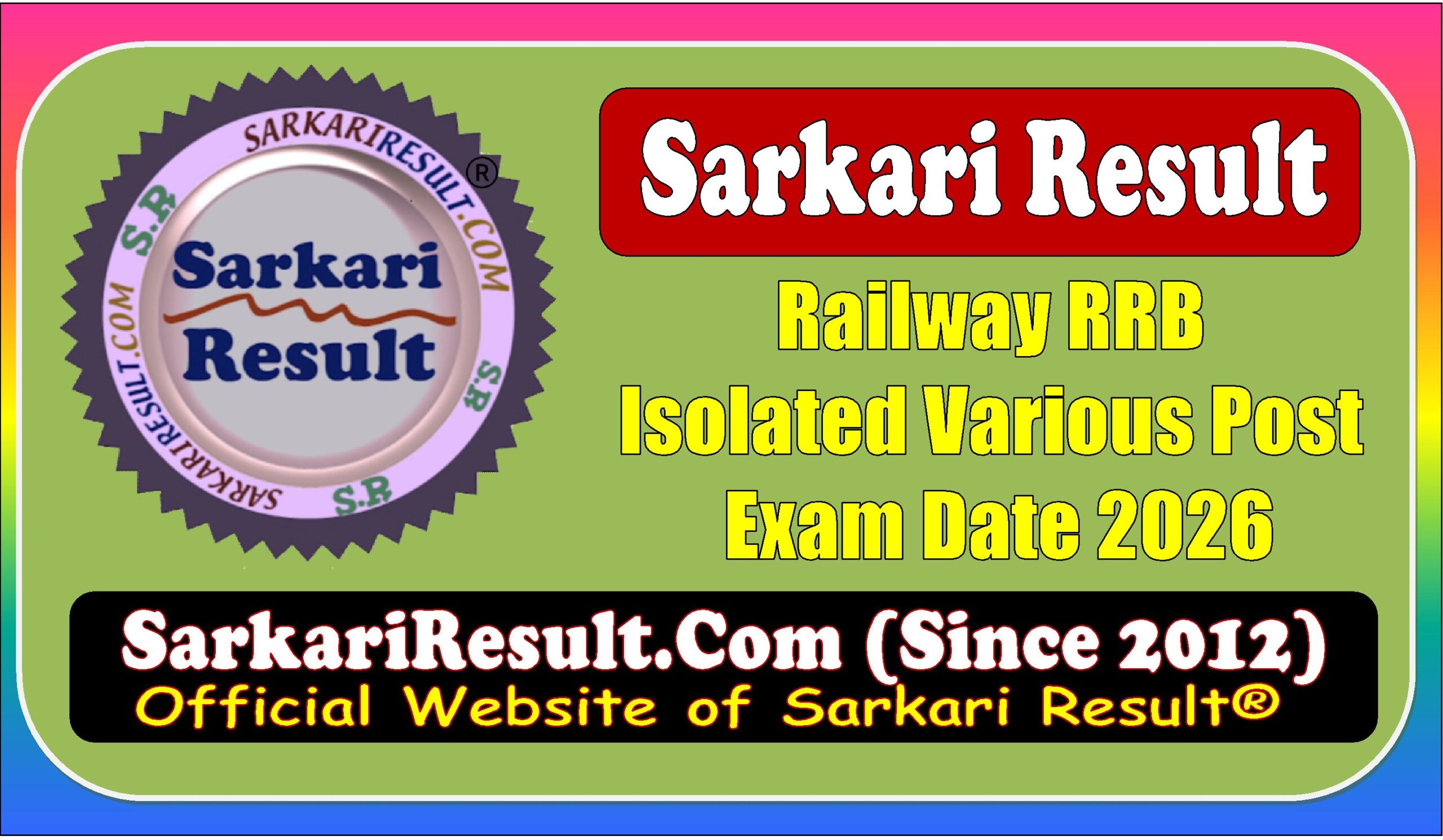 Railway RRB Isolated Various Post Exam Date Railway RRB