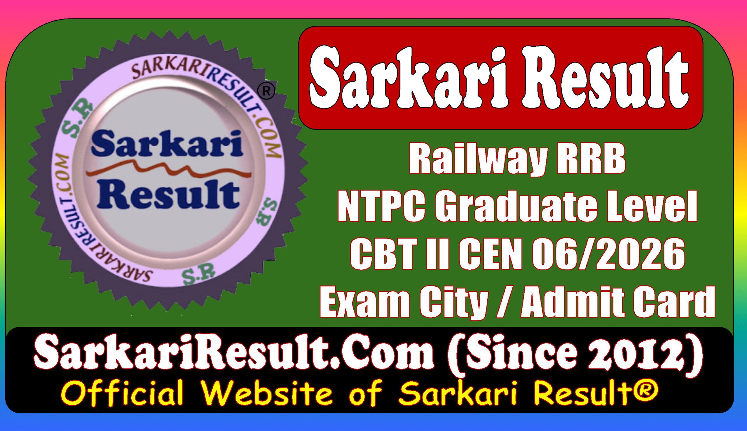 Result Flash : Railway RRB NTPC Graduate Level CBT II Admit Card 2026 Railway RRB NTPC Graduate Level CBT II Admit Card 2026