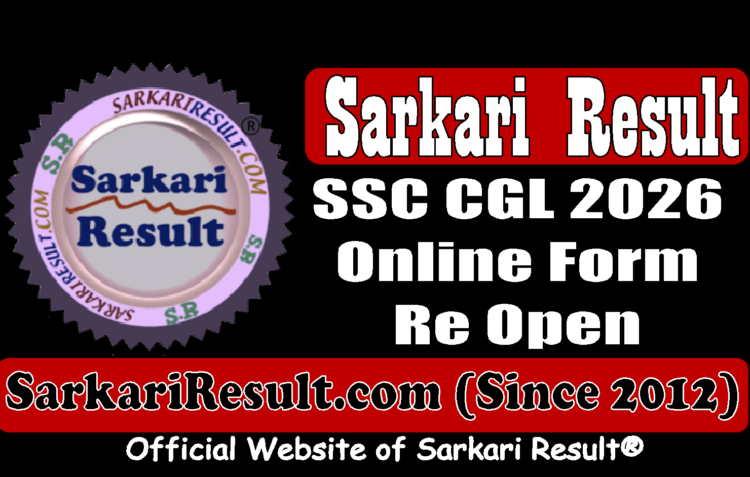 Sarkari Result : SSC CGL 2026 Online Form Re Open Form Sarkari Result : SSC CGL 2026 Online Form Re Open