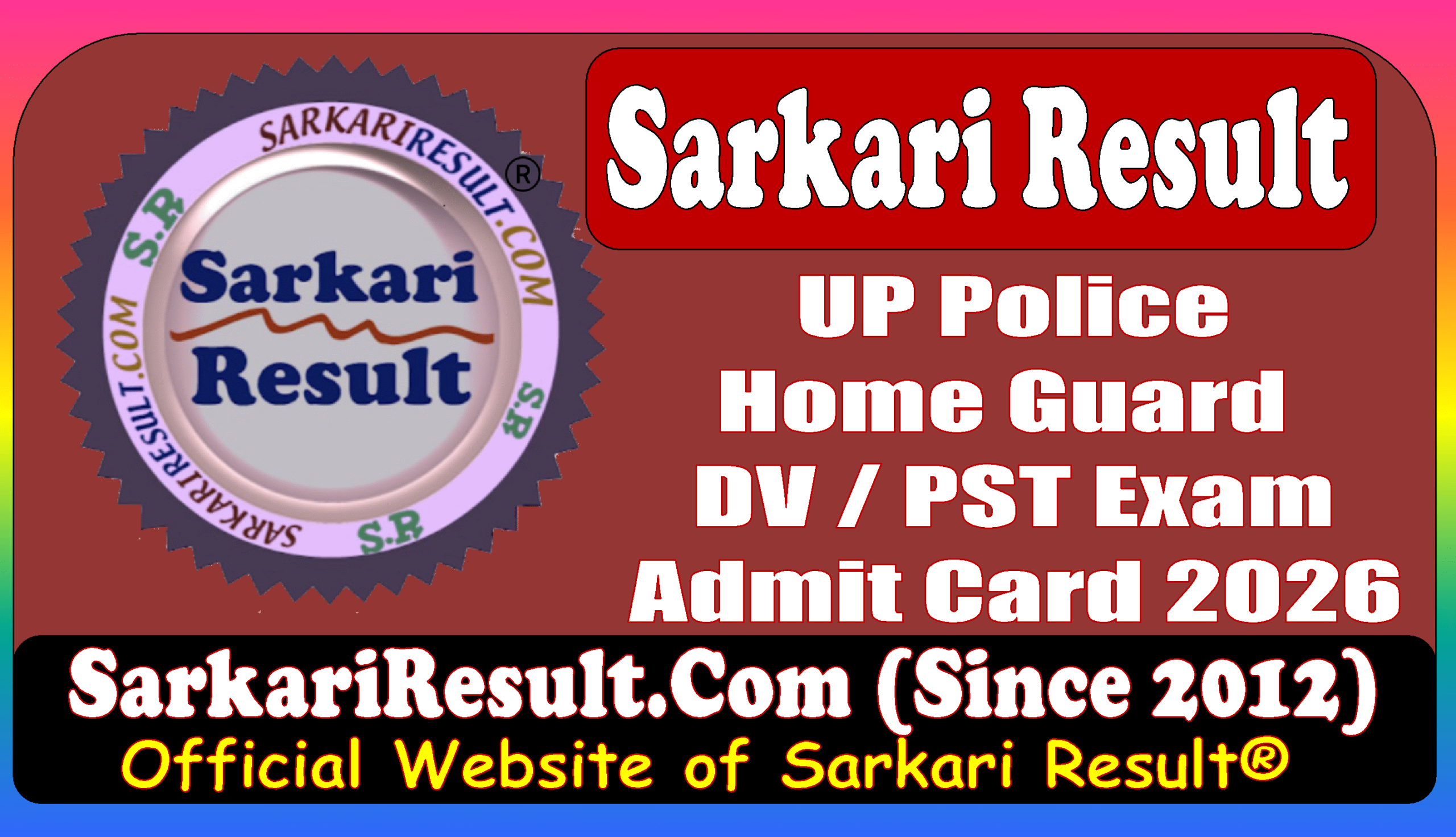 Result Flash : UP Police Home Guard DV PST Admit Card 2026 UP Police Home Guard DV PST Admit Card 2026
