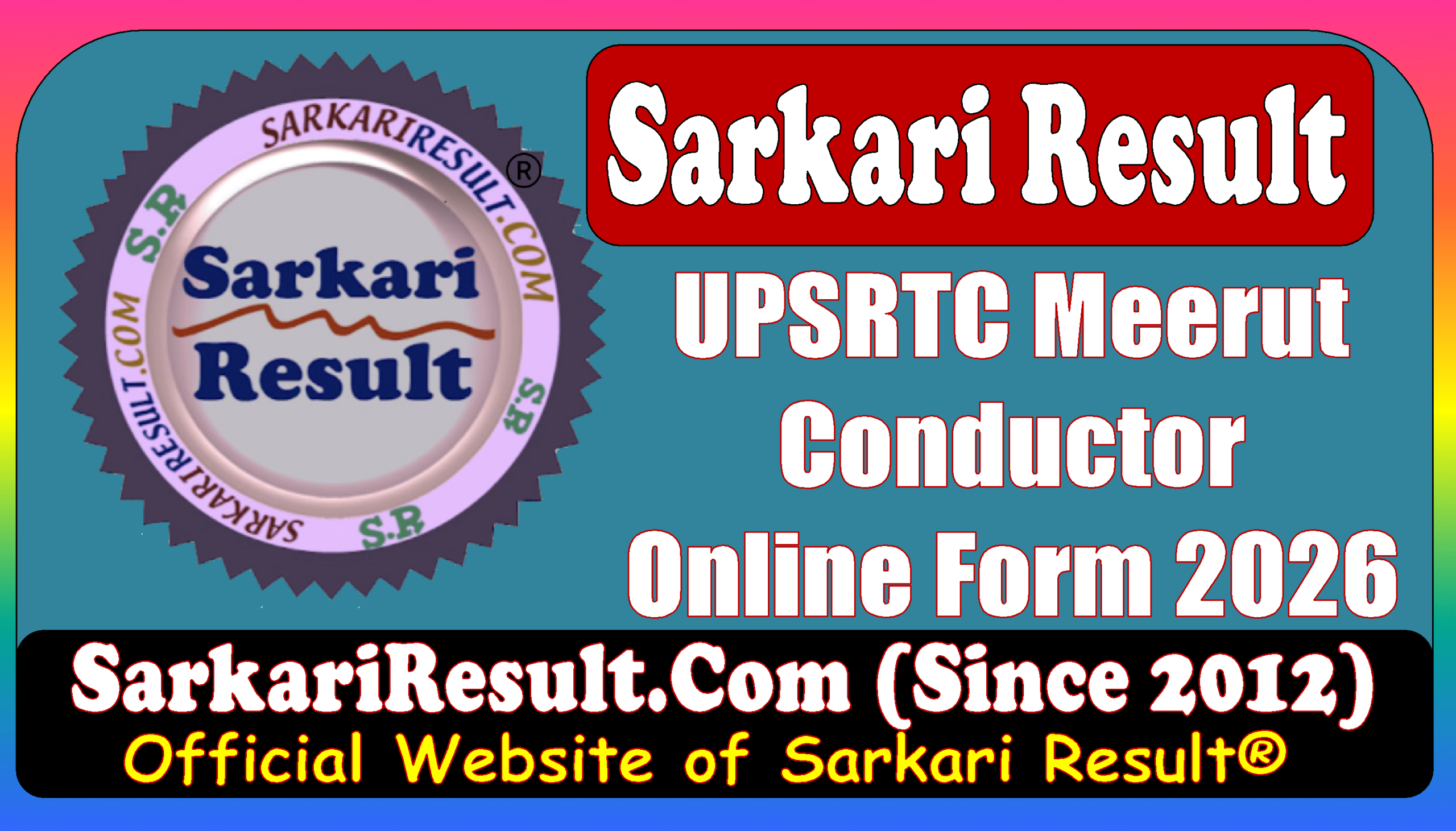 UPSRTC Meerut Conductor Online Form 2026 Sarkari Result Official UPSRTC Meerut Conductor Online Form 2026 Sarkari Result