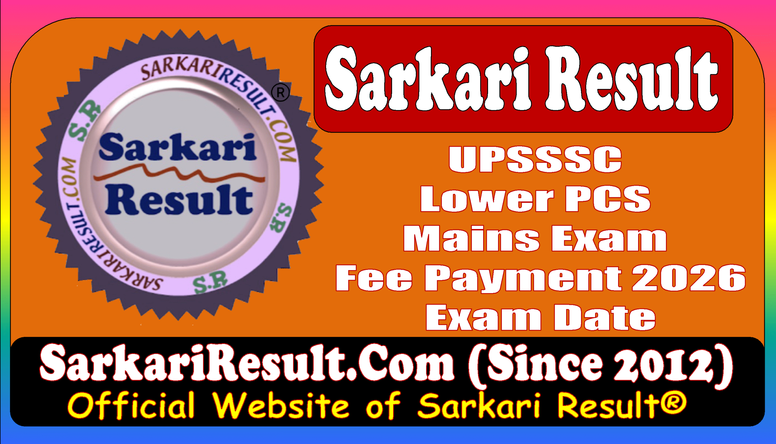 Sarkari Result UPSSSC Lower PCS Mains Exam Fee Payment and Exam Date UPSSSC Lower PCS Mains Exam Fee Payment and Exam Date