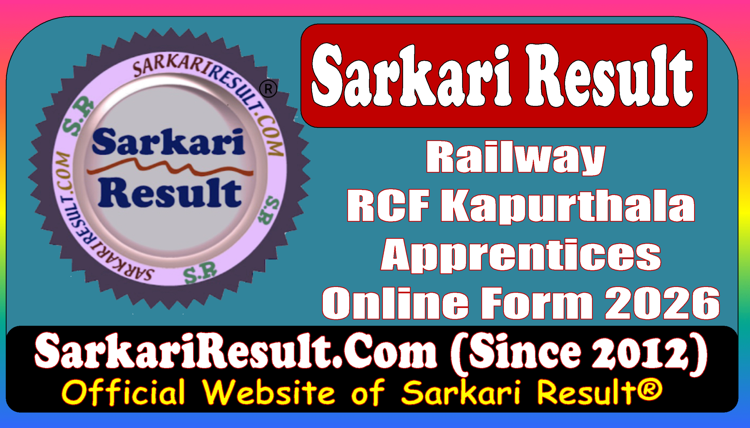 Sarkari Result Railway Coach Factory Kapurthala Apprentices Online Form 2026 Railway Coach Factory Kapurthala Apprentices Online Form 2026