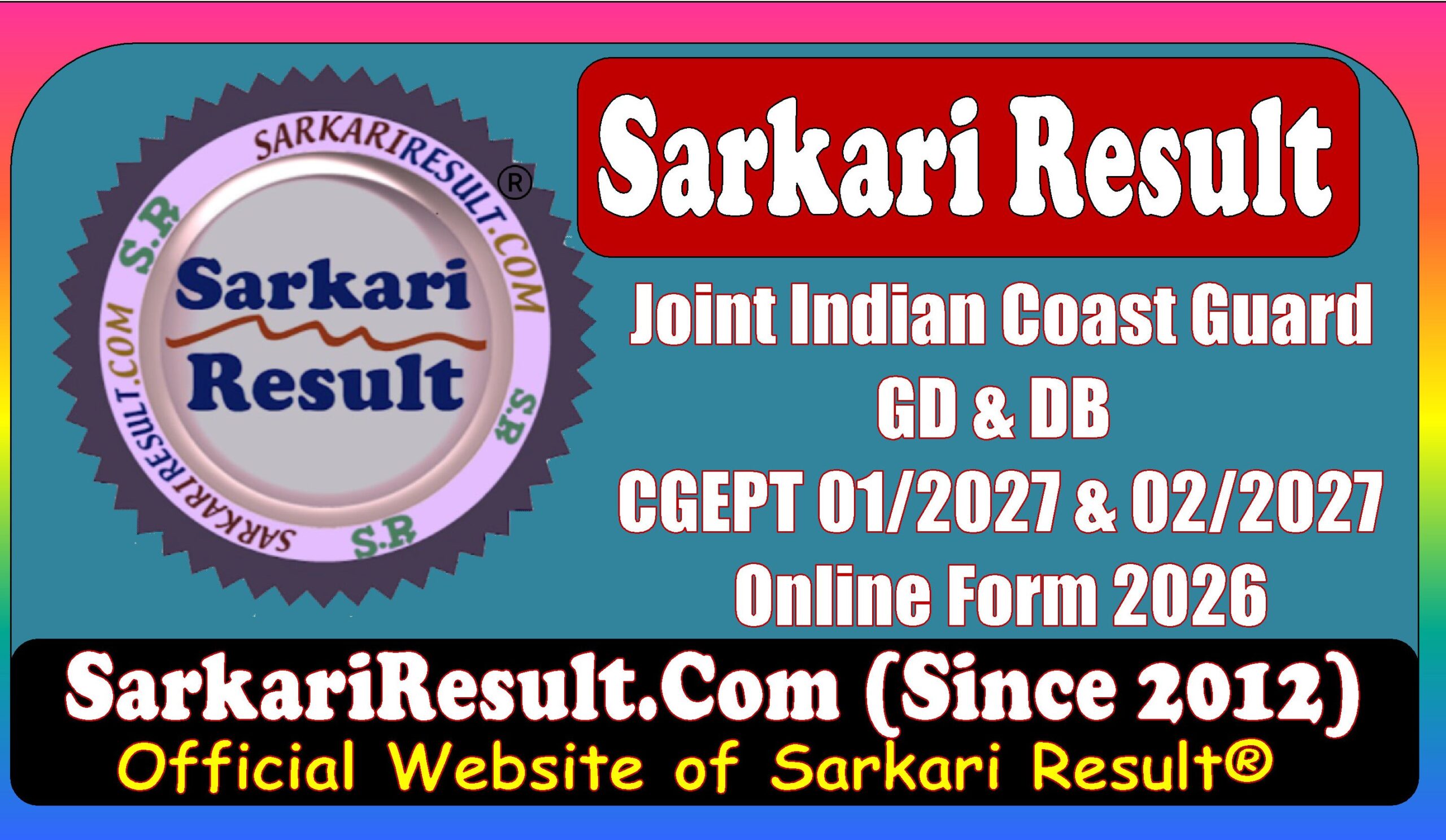 Coast Guard Navik GD DB CGEPT Online Form 2026 for 365 Post Join Indian Coast Guard